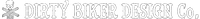 Dirty Biker Design