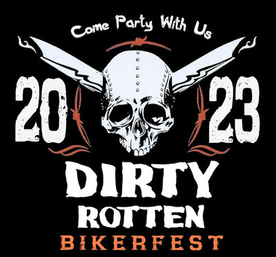 May 6th Dirty Rotten Biker Fest