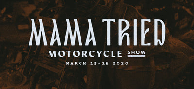 Mama Tried Motorcycle Show